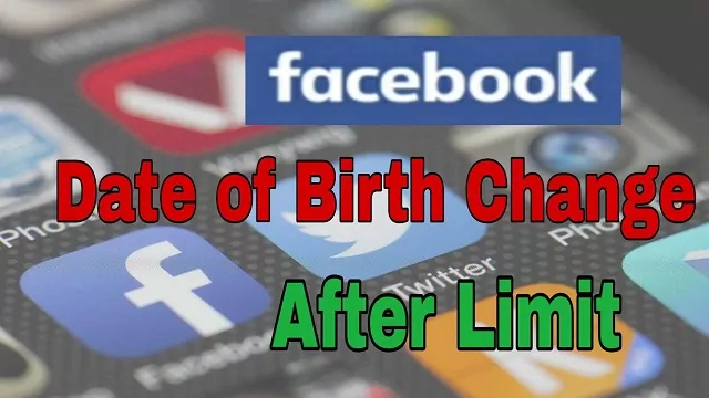 facebook date of birth kaise change kare